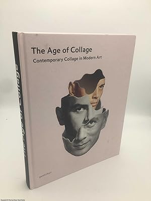 Seller image for The Age of Collage: Contemporary Collage in Modern Art for sale by 84 Charing Cross Road Books, IOBA