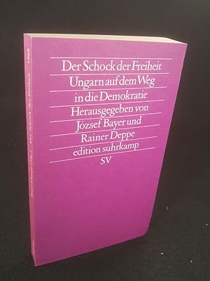 Seller image for Der Schock der Freiheit Ungarn auf dem Weg in die Demokratie for sale by ANTIQUARIAT Franke BRUDDENBOOKS