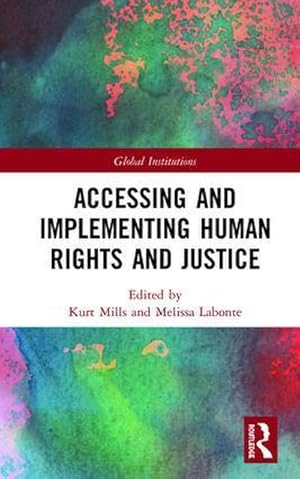 Bild des Verkufers fr Accessing and Implementing Human Rights and Justice zum Verkauf von AHA-BUCH GmbH