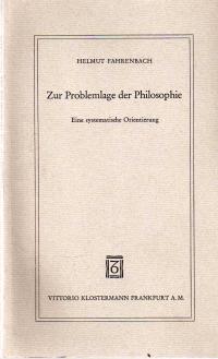 Seller image for Zur Problemlage der Philosophie. Eine systematische Orientierung for sale by BuchSigel