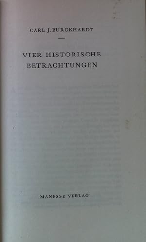 Imagen del vendedor de Vier historische Betrachtungen. a la venta por books4less (Versandantiquariat Petra Gros GmbH & Co. KG)