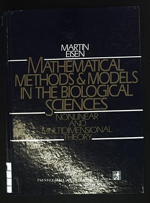 Seller image for Mathematical Methods and Models in the Biological Sciences: Nonlinear and Multidimensional Theory. Prentice Hall Advanced Reference Series. for sale by books4less (Versandantiquariat Petra Gros GmbH & Co. KG)