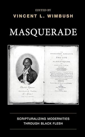 Seller image for Masquerade : Scripturalizing Modernities Through Black Flesh for sale by GreatBookPrices