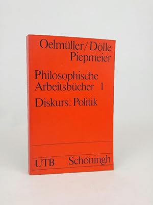 Bild des Verkufers fr Uni-Taschenbuch 723: Philosophische Arbeitsbcher 1. Diskurs: Politik Bd. 1. Diskurs: Politik zum Verkauf von ANTIQUARIAT Franke BRUDDENBOOKS