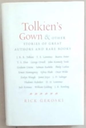 Seller image for Tolkien's Gown' and Other Stories of Great Authors and Rare Books for sale by Chapter 1