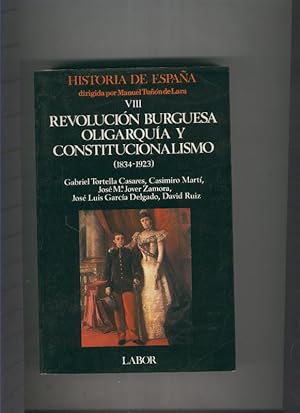 Imagen del vendedor de Revolucion Burguesa Oligarquia y Constitucionalismo (1834-1923) a la venta por El Boletin