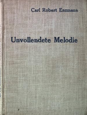 Bild des Verkufers fr Unvollendete Melodie: Gereimtes und Ungereimtes. zum Verkauf von books4less (Versandantiquariat Petra Gros GmbH & Co. KG)