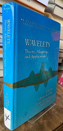 Image du vendeur pour Wavelets: Theory, Algorithms, and Applications. mis en vente par Antiquariat Thomas Nonnenmacher