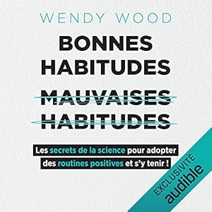 Bild des Verkufers fr Bonnes habitudes mauvaises habitudes: Les secrets de la science pour adopter des routines positives et s'y tenir zum Verkauf von Dmons et Merveilles