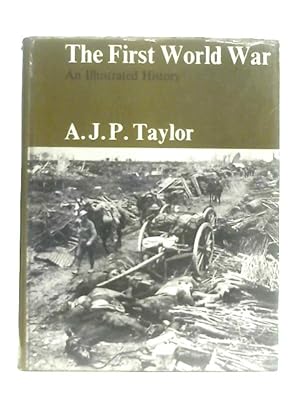 Seller image for First World War, An Illustrated History for sale by World of Rare Books