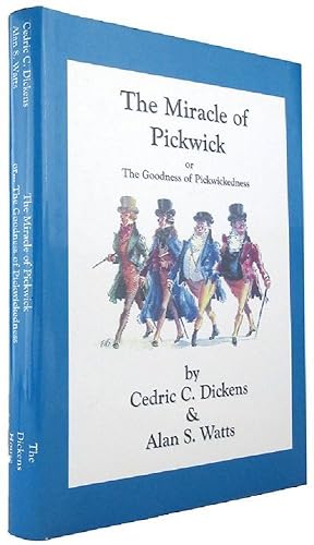 Seller image for THE MIRACLE OF PICKWICK or The Goodness of Pickwickedness for sale by Kay Craddock - Antiquarian Bookseller