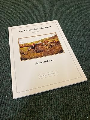 Seller image for The Carmarthenshire Hunt: A History for sale by The Berwyn Bookshop