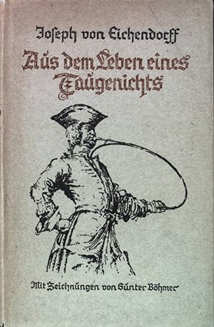 Seller image for Aus dem Leben eines Taugenichts. for sale by books4less (Versandantiquariat Petra Gros GmbH & Co. KG)