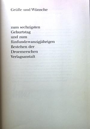Seller image for Gre und Wnsche zum sechzigsten Geburtstag und zum fnfundzwanzigjhrigen Bestehen der Droemerschen Verlagsanstalt. for sale by books4less (Versandantiquariat Petra Gros GmbH & Co. KG)