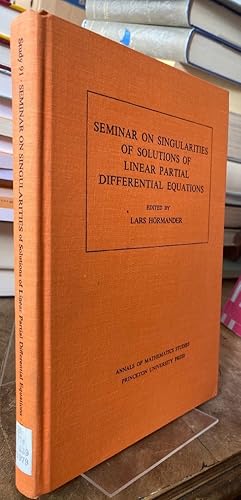 Seller image for Seminar on Singularities of Solutions of Linear Partial Differential Equations. for sale by Antiquariat Thomas Nonnenmacher