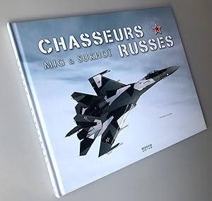 Chasseurs Russes Mig & Sukhoi