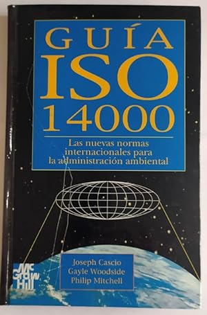 Imagen del vendedor de Gua ISO 14000. Las nuevas normas internacionales para la administracin ambiental a la venta por La Leona LibreRa