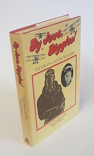 Imagen del vendedor de By Jove, Biggles! - The Life of Captain W. E. Johns a la venta por CURIO