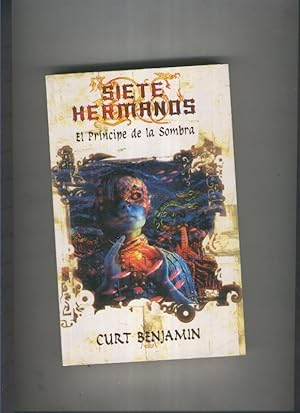 Seller image for El principe de la sombra: Siete Hermanos volumen 1 for sale by El Boletin
