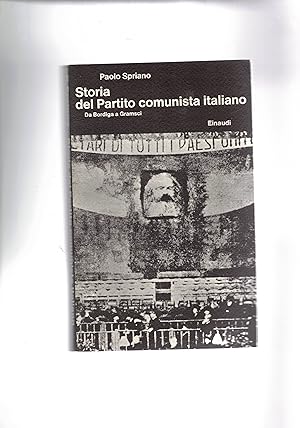 Immagine del venditore per Storia del partito comunista italiano vol. I dell'opera da Bordiga a Gramsci. venduto da Libreria Gull