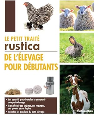 Image du vendeur pour Le petit trait Rustica de l'levage pour dbutants mis en vente par Dmons et Merveilles