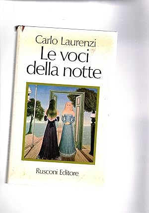Bild des Verkufers fr Le voci della notte. Romanzo. zum Verkauf von Libreria Gull
