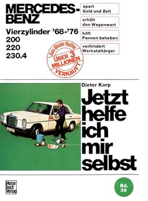 Bild des Verkufers fr Mercedes-Benz 200 / 220 / 230.4 4Zyl. 1968-1976 zum Verkauf von Bunt Buchhandlung GmbH