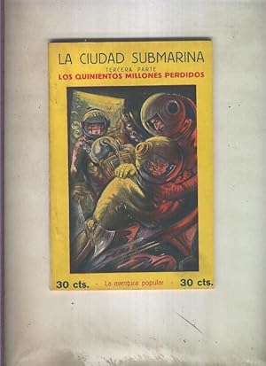 Imagen del vendedor de La ciudad submarina numero 3: Los quinientos millones perdidos a la venta por El Boletin