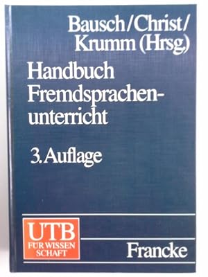 Handbuch Fremdsprachenunterricht. hrsg. von Karl-Richard Bausch . / UTB ; 8042/8043