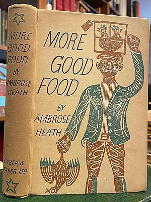 Imagen del vendedor de More Good Food a la venta por Holybourne Rare Books ABA ILAB