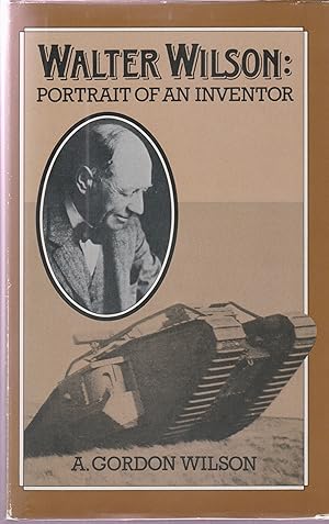 WALTER WILSON Portrait of an Inventor : From tanks to pre-selector gearboxes