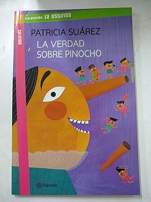 Seller image for La verdad sobre Pinocho for sale by Libros nicos