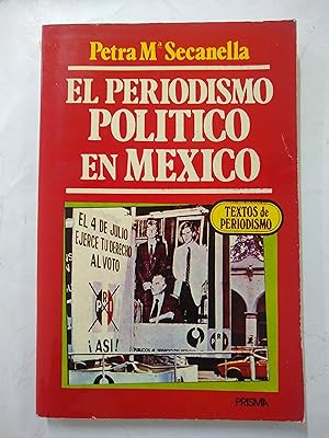 Imagen del vendedor de El periodismo politico en Mexico a la venta por Libros nicos