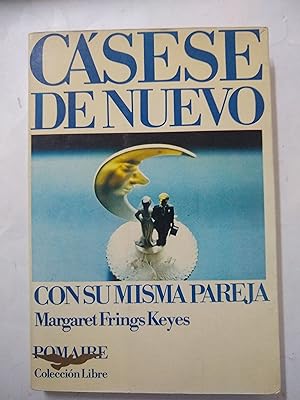Seller image for Casese de nuevo con su misma pareja for sale by Libros nicos