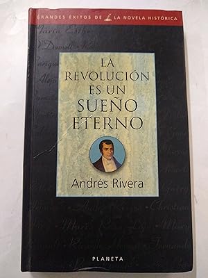 Imagen del vendedor de La revolucion es un sueo eterno a la venta por Libros nicos