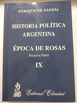 Imagen del vendedor de Historia politica argentina, Epoca de Rosas IX, Primera parte a la venta por Libros nicos