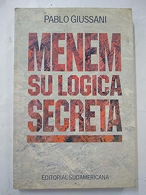 Bild des Verkufers fr Menem su logica secreta zum Verkauf von Libros nicos