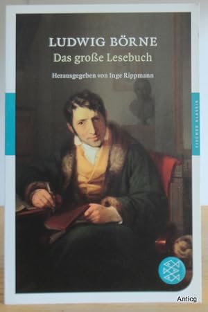 Ludwig Börne. Das große Lesebuch.