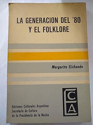 Imagen del vendedor de La generacion del 80 y el folklore a la venta por Libros nicos