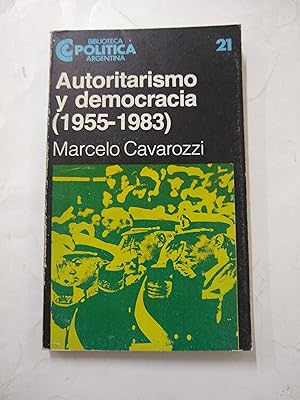 Imagen del vendedor de Autoritarismo y democracia 1955 1983 a la venta por Libros nicos