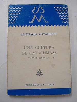 Seller image for Una cultura de catacumbas y otros ensayos for sale by Libros nicos