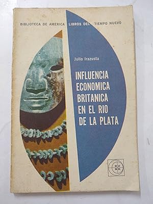 Immagine del venditore per Influencia economica britanica en el rio de la plata venduto da Libros nicos