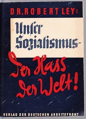 Bild des Verkufers fr Unser Sozialismus - der Ha der Welt. zum Verkauf von Antiquariat Krikl