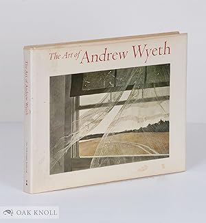Bild des Verkufers fr ART OF ANDREW WYETH.|THE zum Verkauf von Oak Knoll Books, ABAA, ILAB