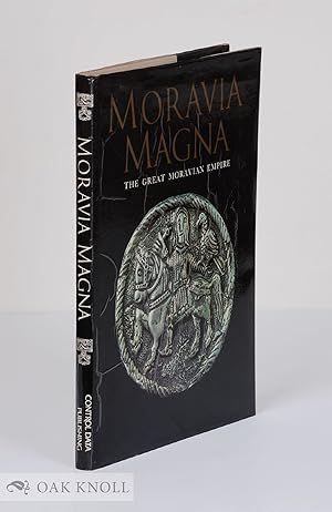 Image du vendeur pour MORAVIA MAGNA: THE GREAT MORAVIAN EMPIRE, ITS ART AND TIMES mis en vente par Oak Knoll Books, ABAA, ILAB