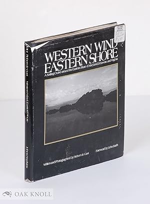 Immagine del venditore per WESTERN WIND, EASTERN SHORE, A SAILING CRUISE AROUND THE EASTER SHORE OF MARYLAND, DELAWARE, AND VIRGINIA venduto da Oak Knoll Books, ABAA, ILAB