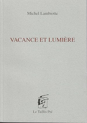 Image du vendeur pour VACANCE ET LUMIERE mis en vente par Librairie l'Aspidistra