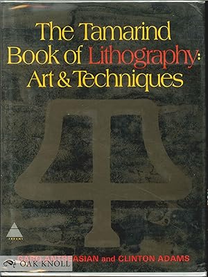 Seller image for TAMARIND BOOK OF LITHOGRAPHY: ART & TECHNIQUES.|THE for sale by Oak Knoll Books, ABAA, ILAB