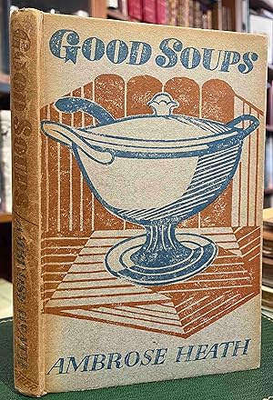 Imagen del vendedor de Good Soups a la venta por Holybourne Rare Books ABA ILAB