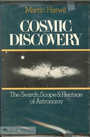 Imagen del vendedor de COSMIC DISCOVERY: THE SEARCH, SCOPE, AND HERITAGE OF ASTRONOMY a la venta por Oak Knoll Books, ABAA, ILAB